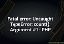 Fatal error: Uncaught TypeError: count(): Argument #1 ($var) must be of type Countable|array, null given in